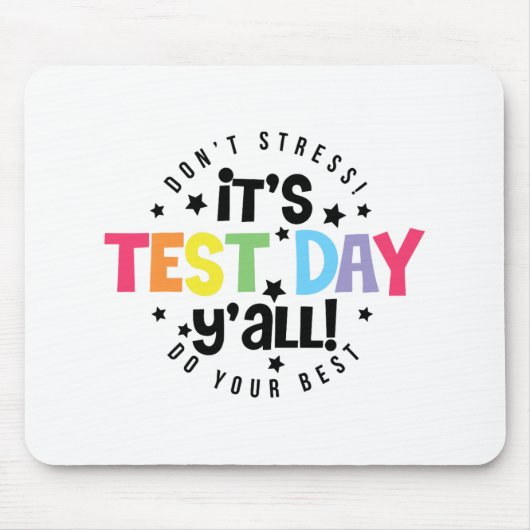 Stress Doe je best, je hebt deze testdag Muismat (Voorkant)