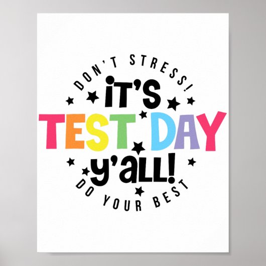 Stress Doe je best, je hebt deze testdag Poster (Voorkant)