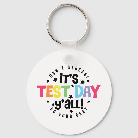 Stress Doe je best, je hebt deze testdag Sleutelhanger (Voorkant)
