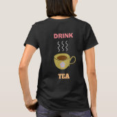 Stress Drink Tea Quote voor- en achtertekst niet T-shirt (Achterkant)