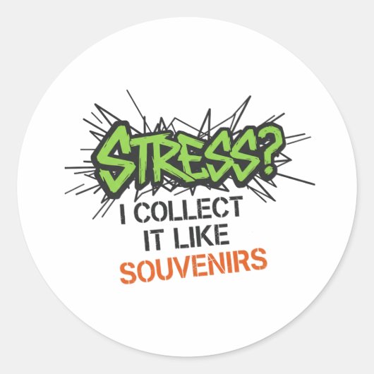 Stress? Ik verzamel het als souvenirs - Graffiti D Ronde Sticker (Voorkant)