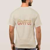 Stress is eliminated with coffee t-shirt (Achterkant)