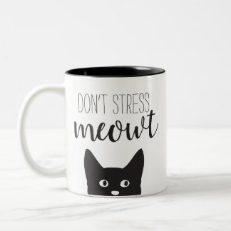 Stress Meowt Mok niet