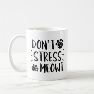 Stress Meowt niet Koffiemok