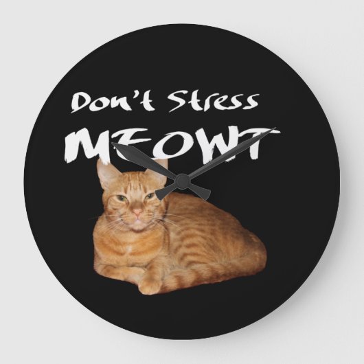 Stress Meowt niet - Oranje kat zet me uit Grote Klok (Voorkant)