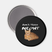 Stress Meowt niet - Oranje kat zet me uit Magneet (Voorkant / Achterkant)
