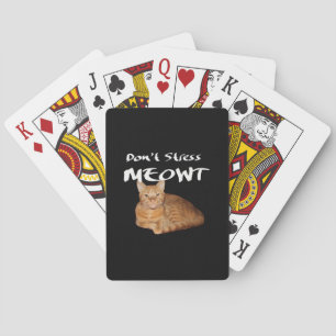 Stress Meowt niet - Oranje kat zet me uit Pokerkaarten