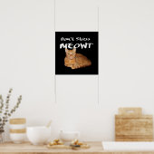 Stress Meowt niet - Oranje kat zet me uit Poster (Keuken)