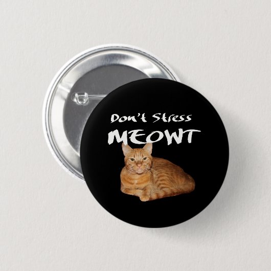 Stress Meowt niet - Oranje kat zet me uit Ronde Button 5,7 Cm (Voorkant /achterkant)