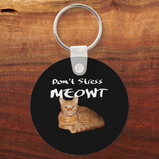 Stress Meowt niet - Oranje kat zet me uit Sleutelhanger (Voorkant)