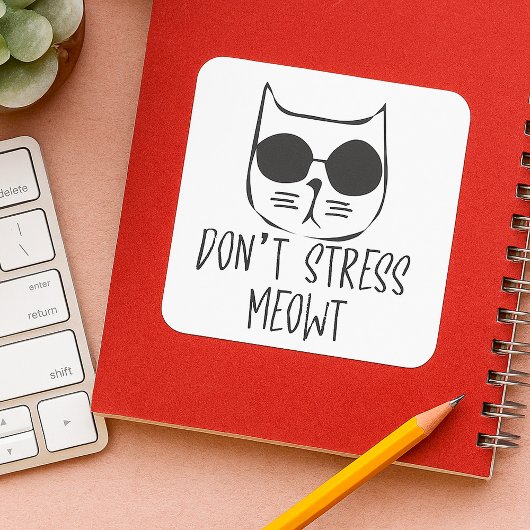 Stress Meowt niet Vierkante Sticker