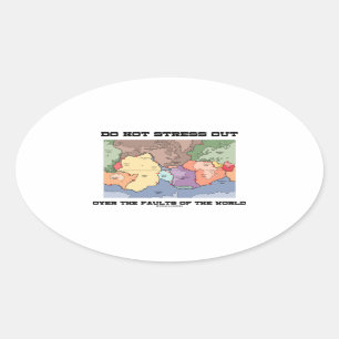 Stress niet over de gebreken van de wereld ovale sticker