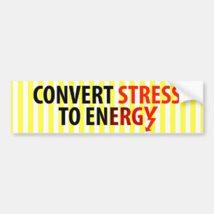 Stress omzetten in energie bumpersticker