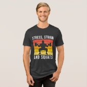 Stress Strain and Squats Tee, Funny Engineer Gym Tri-Blend Shirt (Voorkant volledig)