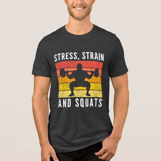 Stress Strain and Squats Tee, Funny Engineer Gym Tri-Blend Shirt (Voorkant)