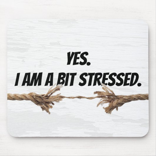 Stress Touw en Quote Muismat (Voorkant)