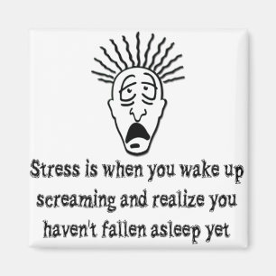 Stress - Wake-up schreeuwen Magneet