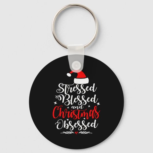 Stressed Blessed And Christmas Obsessed Fun Xmas S Sleutelhanger (Voorkant)