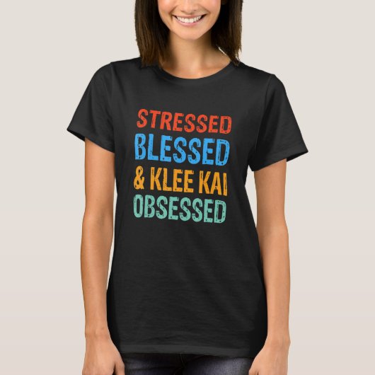 Stressed Blessed and Klee Kai Obsessed Funny Dog T-shirt (Voorkant)
