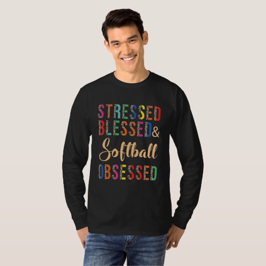 Stressed Blessed and Softball Obsessed T-shirt (Voorkant volledig)