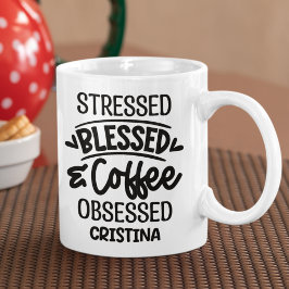 Stressed, Blessed, Coffee Obsessed Sarcastic Gift Koffiemok