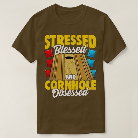 Stressed Blessed en Cornhole Obsessed Bag Toss Ga T-shirt (Design voorkant)
