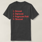 Stressed depressief progressief geobsedeerd gestee t-shirt (Design voorkant)