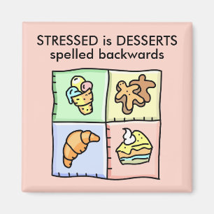 STRESSED is DE DESSERTS achteruit gespeld Magneet