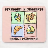 STRESSED IS DESSERTS ACHTERGESCHegeld - Mousepad Muismat (Voorkant)