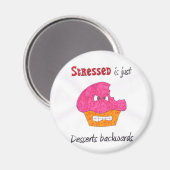 Stressed is desserts achterwaarts magneet (Voorkant / Achterkant)