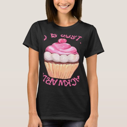 Stressed Is Just Desserts Backwards  Cupcake T-shirt (Voorkant)