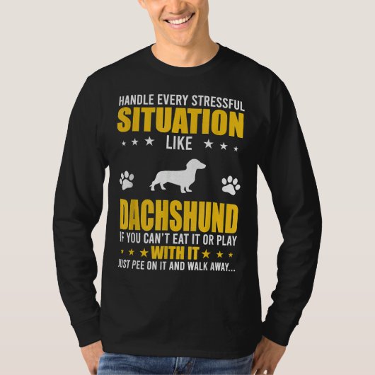 Stressful Situation Dachshund Hondenliefhebbers T-shirt (Voorkant)