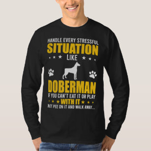 Stressful Situation Doberman Hondenliefhebbers T-shirt