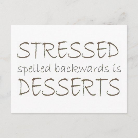 Stressgespeld achterwaarts is Desserts Briefkaart (Voorkant)