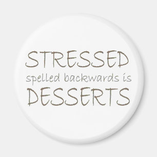 Stressgespeld achterwaarts is Desserts Magneet