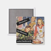 Stresst is Achteruit gespeld Desserts Magneet (Voorkant / Achterkant)