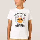 Stressvermindering grappige Bowling-wapens T-shirt (Voorkant)
