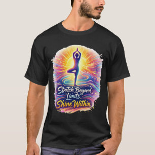 Stretch Beyond Limits Bold Yoga Energie T-shirt
