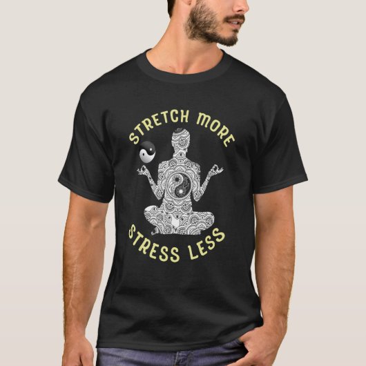 Stretch More Stress Less T-shirt (Voorkant)