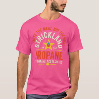 Strickland Propane & Accessoires voor Propane T-shirt