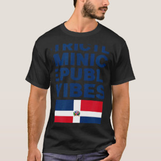 Strictly Dominican Republic Vibes West Indian Carn T-shirt