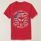 Strijd en vecht om Amerika te redden T-shirt (Design voorkant)