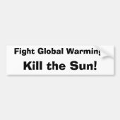 Strijd tegen de opwarming van de aarde: dood de zo bumpersticker (Voorkant)