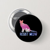 Strijd tegen de vrouwelijke maaimiatkat ronde button 5,7 cm (Voorkant /achterkant)