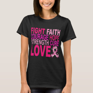 Strijd tegen Faith Courage Hope Sterke Cure Love  T-shirt