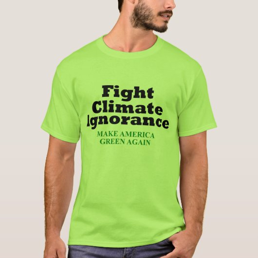 Strijd tegen klimaatonwetendheid t-shirt (Voorkant)