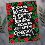 Strijd tegen onrecht Desmond Tutu Quote Palestine  Briefkaart<br><div class="desc">Verzend dit als briefkaart of gebruik als vertoningskunstwerk. Pas deze kaart aan met je eigen tekst op de achterkant! Check mijn shop voor meer!</div>