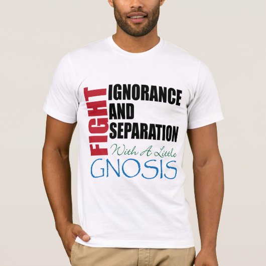 Strijd tegen onwetendheid met Gnosis T-shirt (Voorkant)