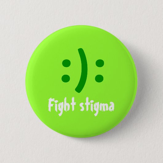 Strijd tegen stigma:): ronde button 5,7 cm (Voorkant)