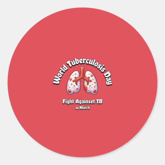 Strijd tegen tbc. Wereld Tuberculose Dag. Ronde Sticker (Voorkant)